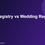 Amazon Baby Registry vs Wedding Registry: Which One Should You Create?